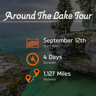 Around The Lake Tour September 12-15, 2024